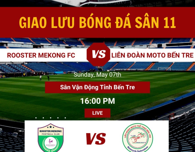 Giao lưu bóng đá sân 11 tại sân vận động tỉnh Bến tre